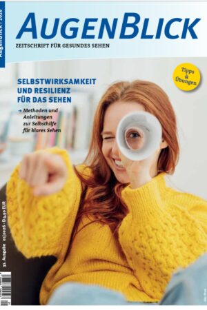 Augenblick Nr. 31 01/2026 Selbstwirksamkeit und Resilienz für das Sehen