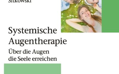 Systemische Augentherapie – Über die Augen die Seele erreichen